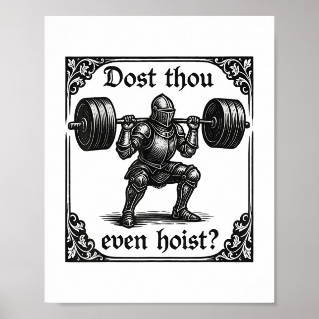 Dost Thou Even Hoist Funny Gothic Deadlifting Gym  Poster (Front)