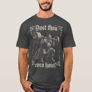 Dost thou even hoist girl family T-Shirt