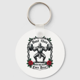 Dost Thou Even Hoist Knight Weightlifter Workout G Key Ring