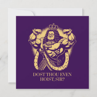 Dost Thou Even Hoist, Sir?" Funny Louis XIV Gym Invitation