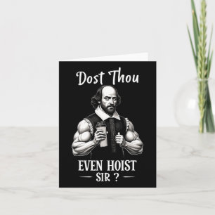 Dost Thou Even Hoist Weightlifting Shakespeare Gym Card
