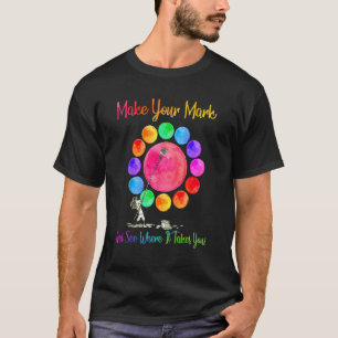 Dot Day Make Your Mark and See Where It Takes You T-Shirt