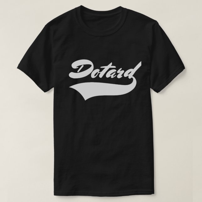 DOTARD T-Shirt (Design Front)