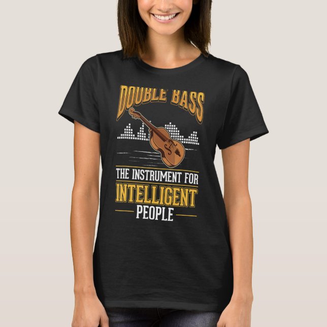 Double Bass Girl Contrabassist Double Bass Player T-Shirt (Front)