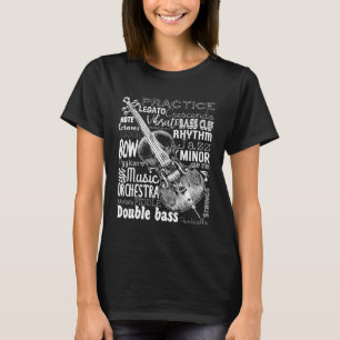 Double Bass Instrument Word Cloud Musicians Double T-Shirt