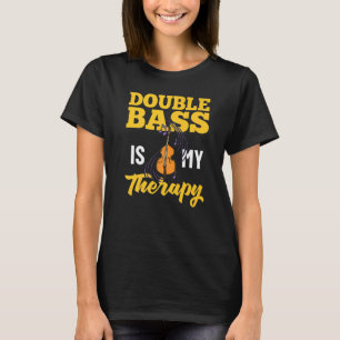 Double Bass Music Instrument Player Beginner Lesso T-Shirt