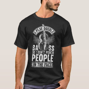 Double Bass Player Double Bassist T-Shirt