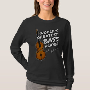 Double Bass World's Greatest Bass Player Jazz Bass T-Shirt