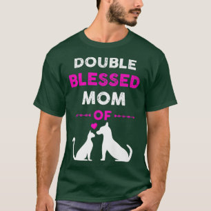 Double Blessed Mom Just A Mom Who Loves Her Cat an T-Shirt
