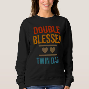 Double Blessed Twin Dad Twin Papa Father Father's Sweatshirt