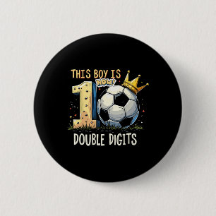 Double Digits Birthday 10th Years Old Boys Footbal 6 Cm Round Badge