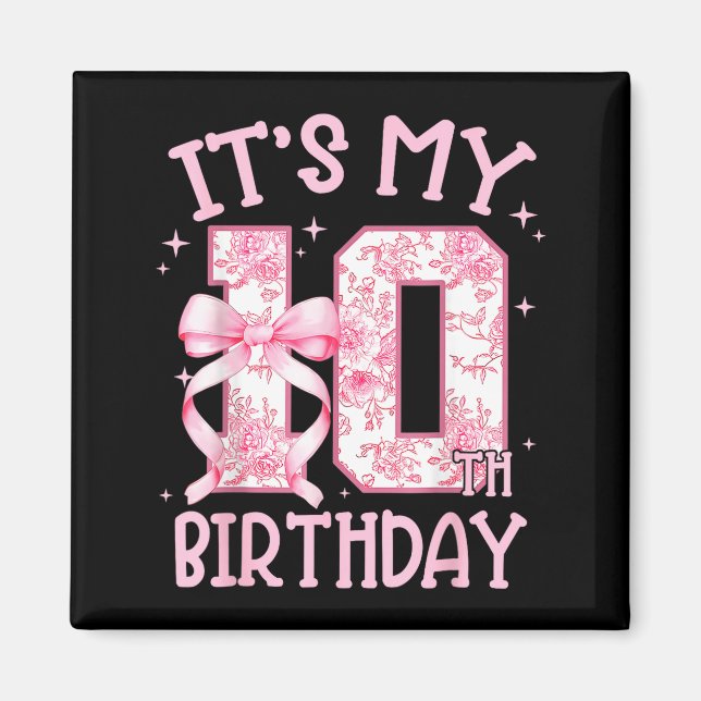 Double Digits Birthday Girl 10th Birthday Coquette Magnet (Front)