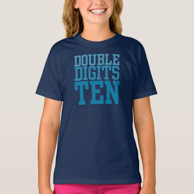 Double Digits TEN 10th Birthday T-shirt (Front)