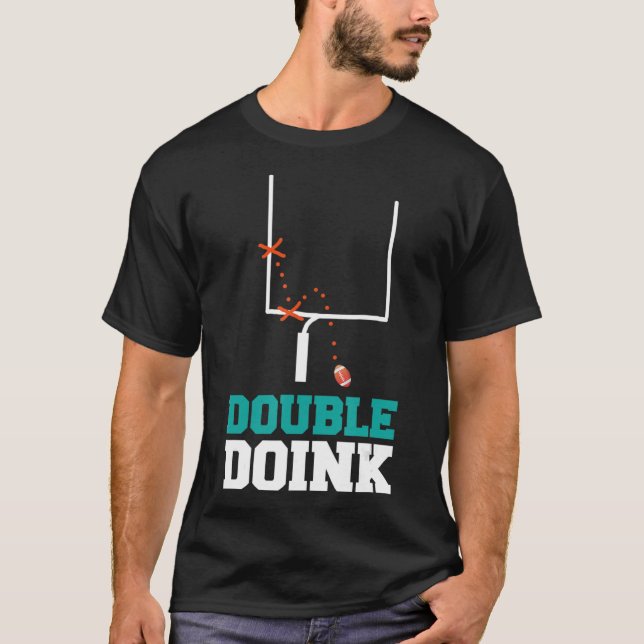 Double Doink Football Player Saying Quote Football T-Shirt (Front)