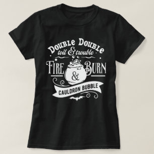 Double Double toil And Trouble Basic T shirt