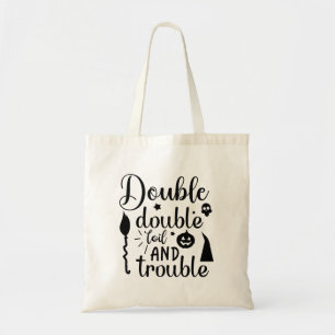 Double Double Toil & Trouble Spooky Tote Bag
