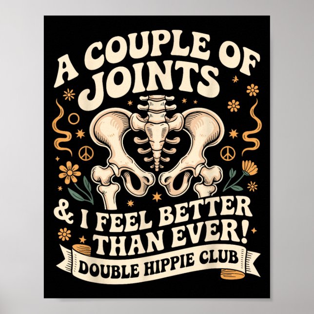 Double Hipe Club Shirt New Hip Replacement  Poster (Front)