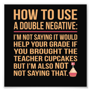 Double Negative English Language Teacher Student Photo Print