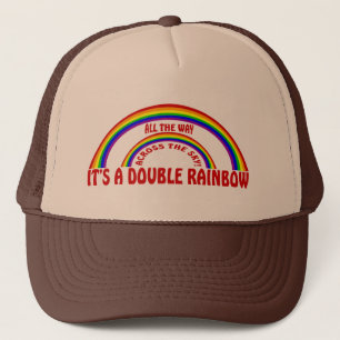 DOUBLE RAINBOW - ALL THE WAY ! TRUCKER HAT