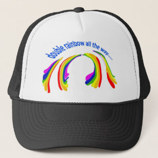 double rainbow all the way trucker hat