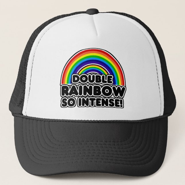 Double Rainbow so Intense Trucker Hat (Front)