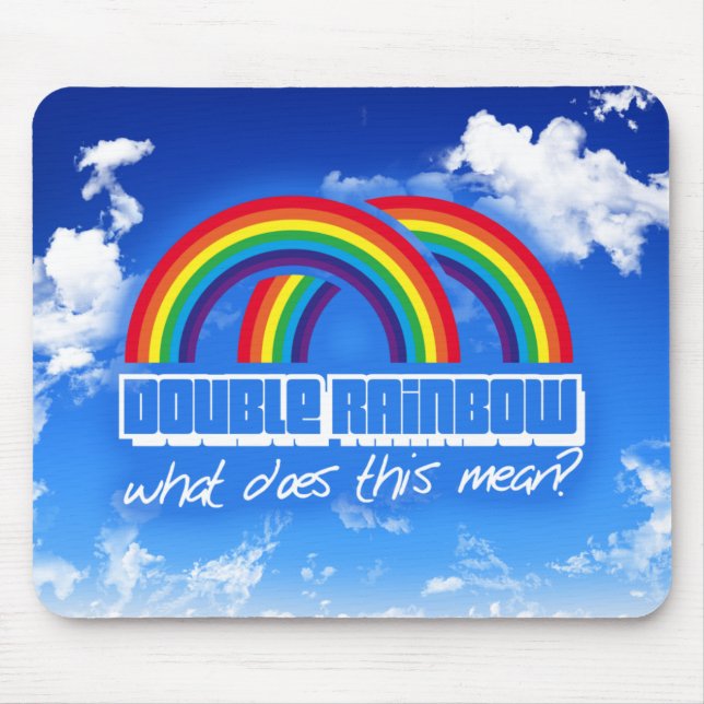 Double rainbow, what does this mean? mouse mat (Front)