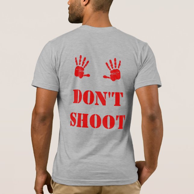Double Sided Hands Up Don't Shoot Light T-Shirt (Back)