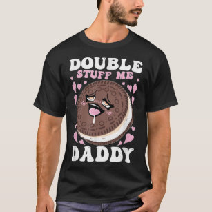 Double Stuff Me Daddy Funny Father's Day Cute T-Shirt
