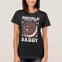 Double Stuff Me Daddy Funny Father's Day Cute