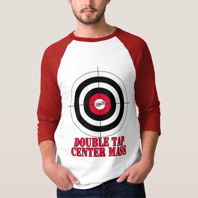 Double tap centre mass gun target T-Shirt (Front)