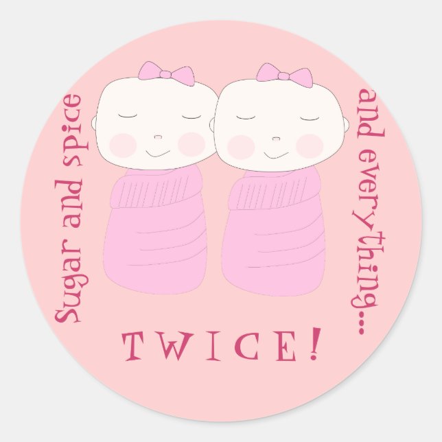 Double the Joy! Twin Girls! Classic Round Sticker (Front)