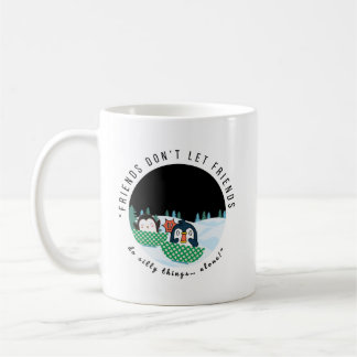 “Double the trouble, twice the fun.” Coffee Mug