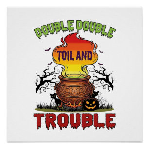 Double Toil Trouble Cauldron Halloween Black Cat P Poster