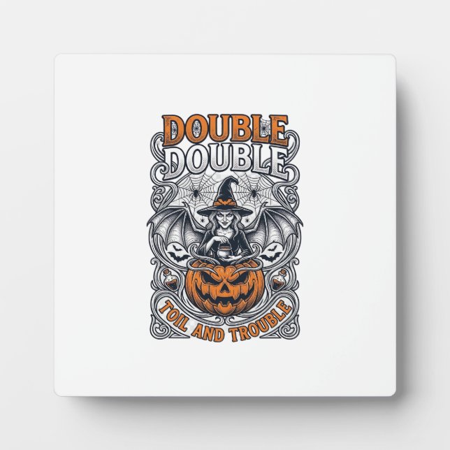 Double Toil Trouble Witch Pumpkin Halloween Cobweb Plaque (Front)