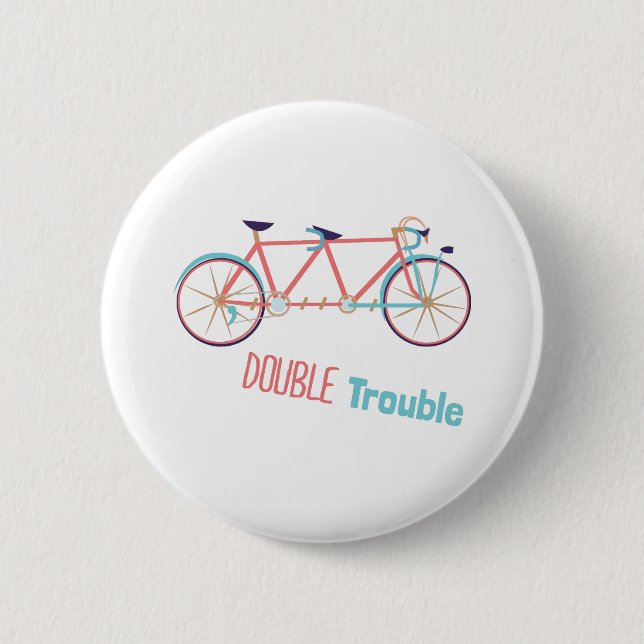 Double Trouble 6 Cm Round Badge (Front)
