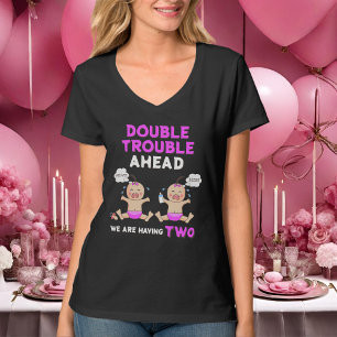 Double Trouble Twin Girls Mum To Be T-Shirt