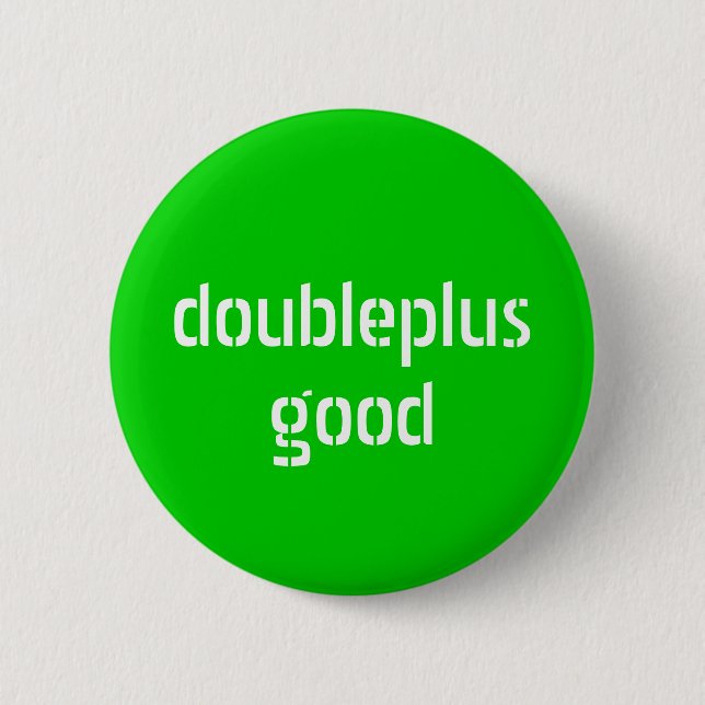 doubleplusgood button (Front)