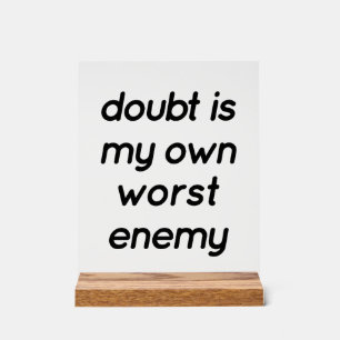 Doubt Acrylic Sign