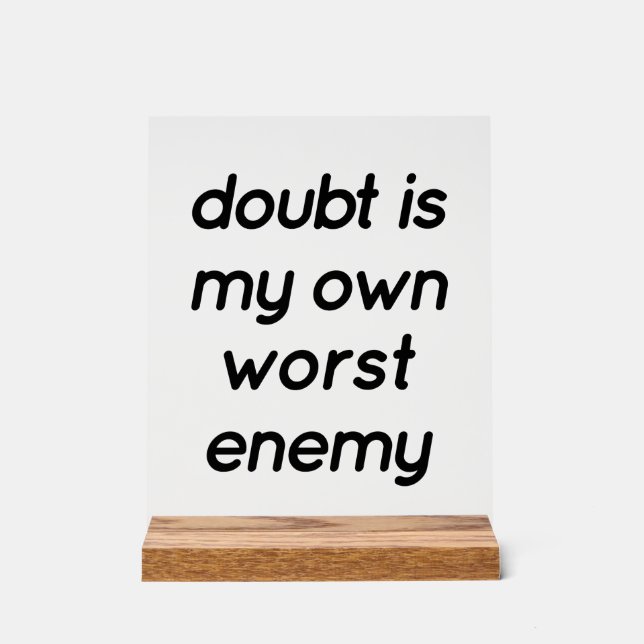 Doubt Acrylic Sign (Front)