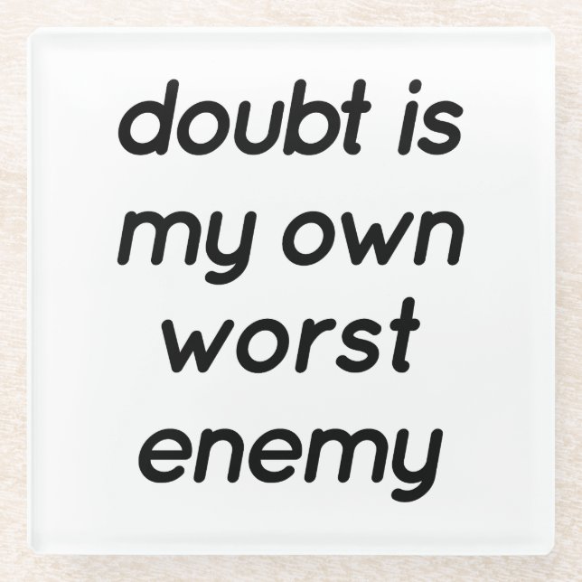 Doubt Glass Coaster (Front)