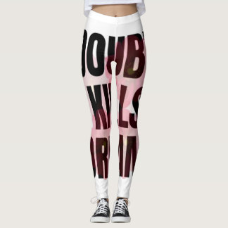 Doubt Kills Dreams – Motivational Typography Quote Leggings