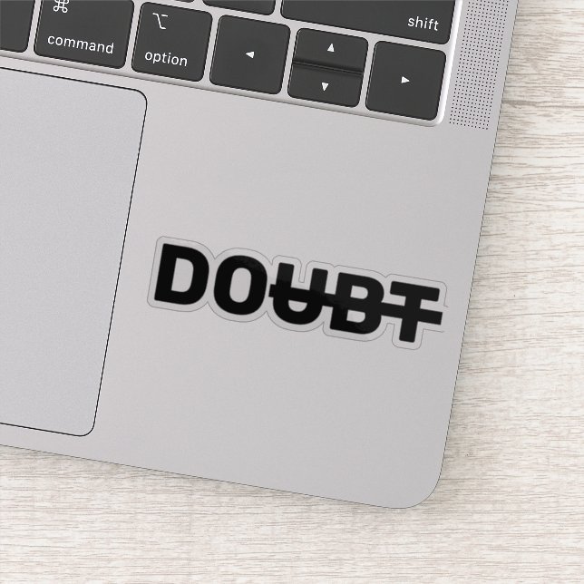 Doubt motivational crossed out do positive (Detail)