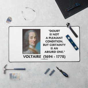 Doubt Not Pleasant Condition Certainty Voltaire Desk Mat