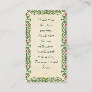 Doubt thou  the stars  are fire; Doubt that  the Business Card