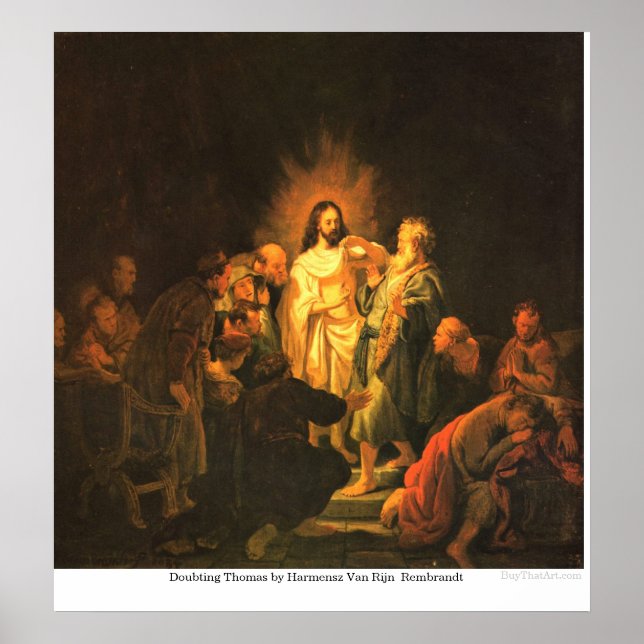 Doubting Thomas by Harmensz Van Rijn Rembrandt Poster (Front)