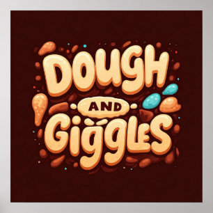 Dough and Giggles Poster