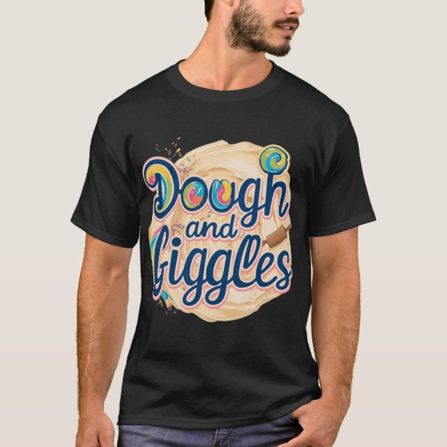 Dough and Giggles T-Shirt (Front)