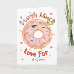 Dough Much Love For You Cute Donut Love Card