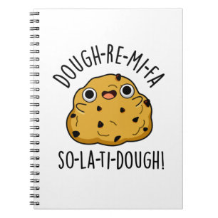 Dough-Re-Mi Funny Music Dough Pun Notebook