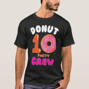 Doughnut 10th Party Crew Cool Doughnut For Bday Ki T-Shirt